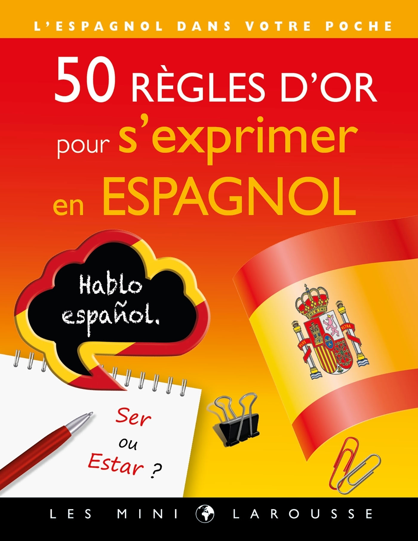 50 règles d'or pour s'exprimer en espagnol - Carine Vincent - LAROUSSE