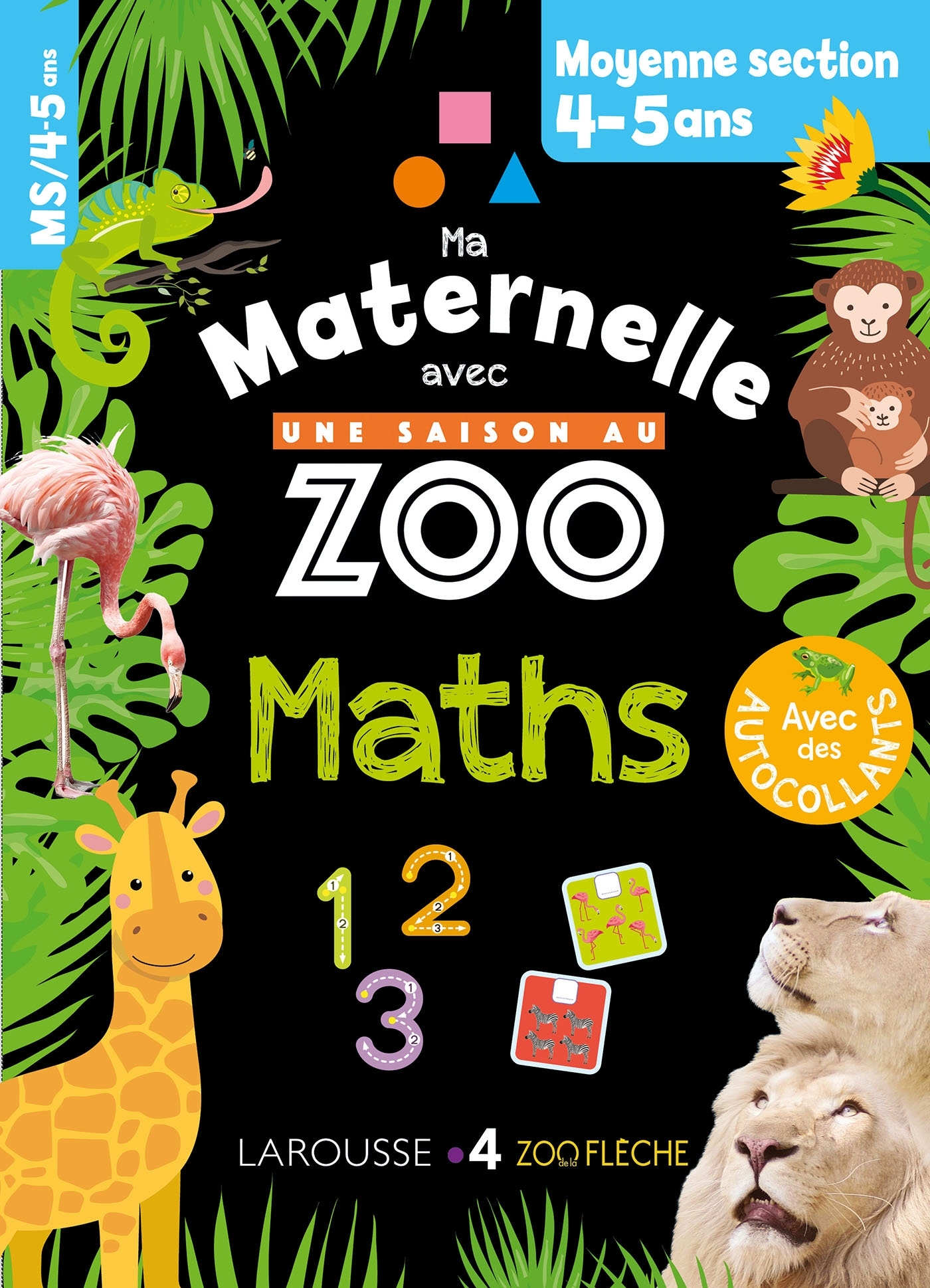 Ma maternelle avec Une Saison Au Zoo MS - numération - calcul - Aurore Meyer - LAROUSSE