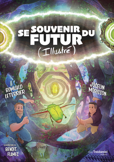 Se souvenir du futur (Illustré) - Guider son avenir grâce aux synchronicités - Romuald Leterrier - TREDANIEL