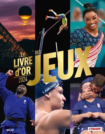 Livre d'Or 2024 des Jeux - L'Équipe - L'Équipe L'équipe - SOLAR