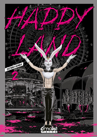 Happy Land - Tome 2 (VF) - Shingo Honda - OMAKE BOOKS