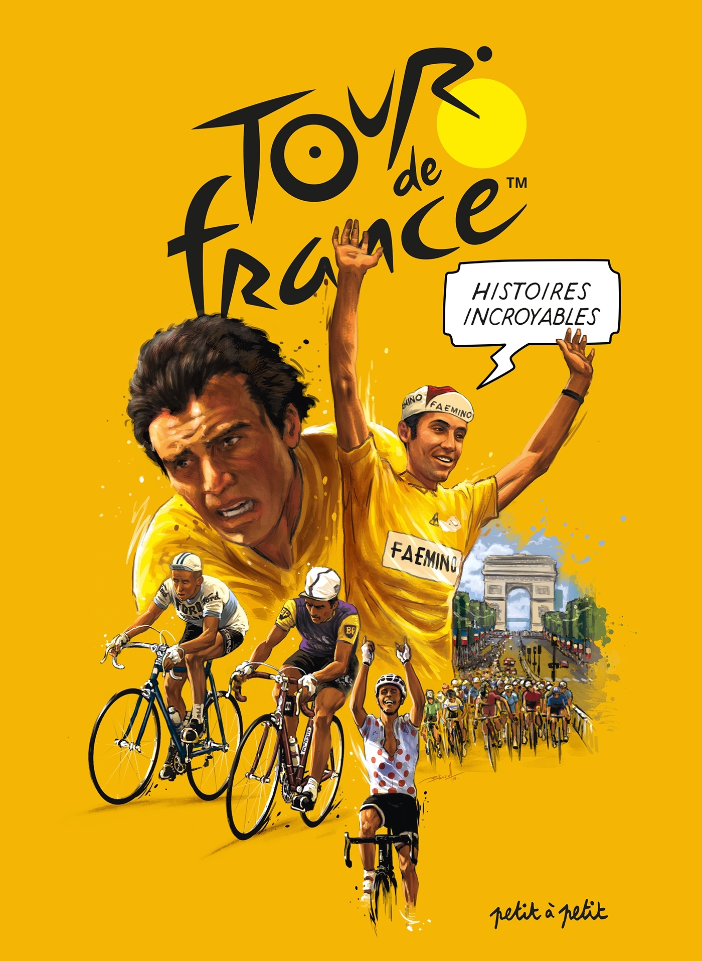 Histoires incroyables du Tour de France en BD - BOUVET PHILIPPE - PETIT A PETIT