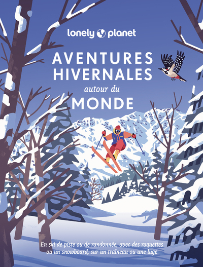 Aventures hivernales autour du monde -  Lonely Planet - LONELY PLANET