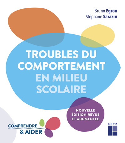 Troubles du comportement en milieu scolaire - Bruno Égron - RETZ