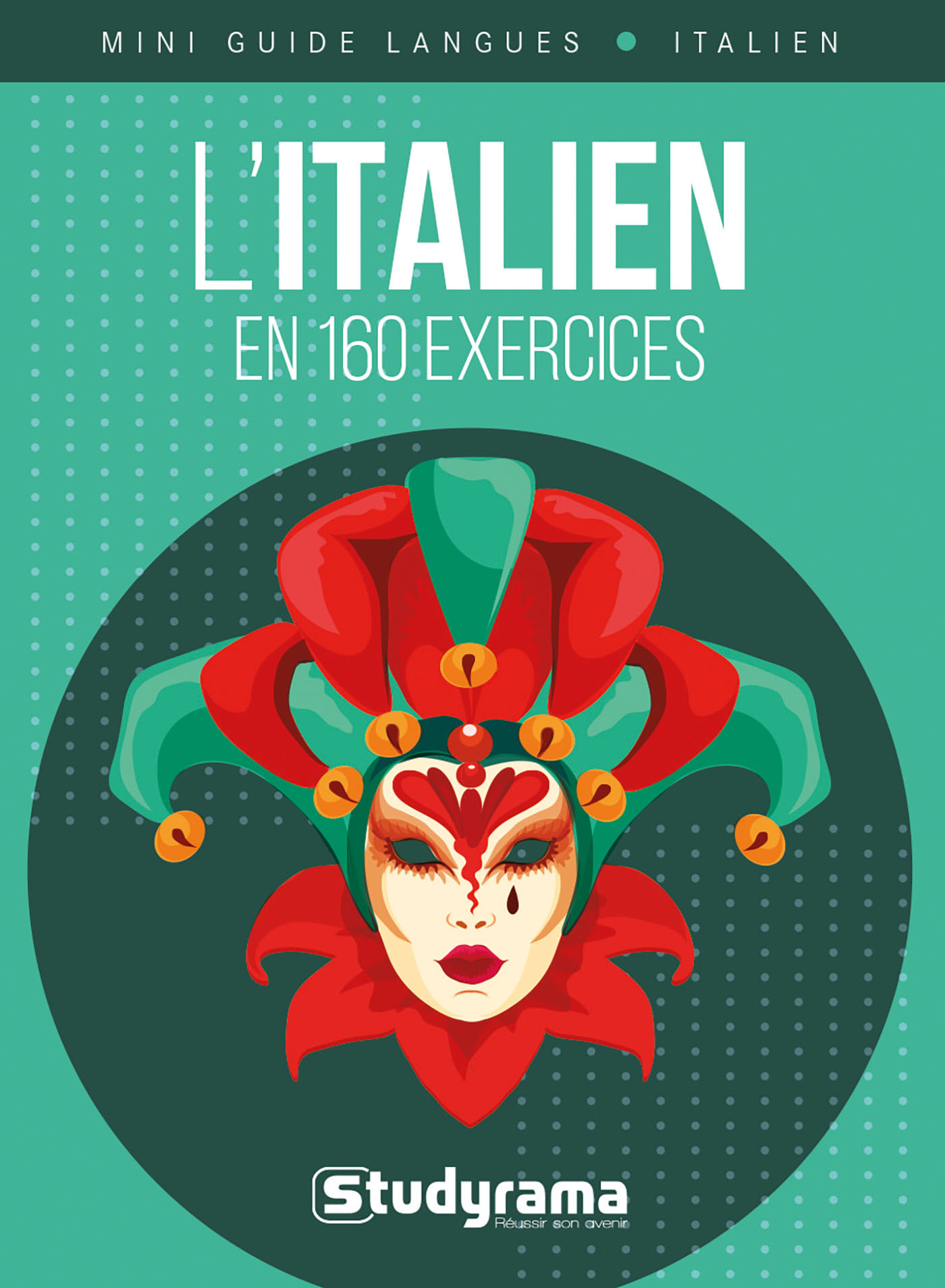 L'italien en 160 exercices -  Collectif - STUDYRAMA