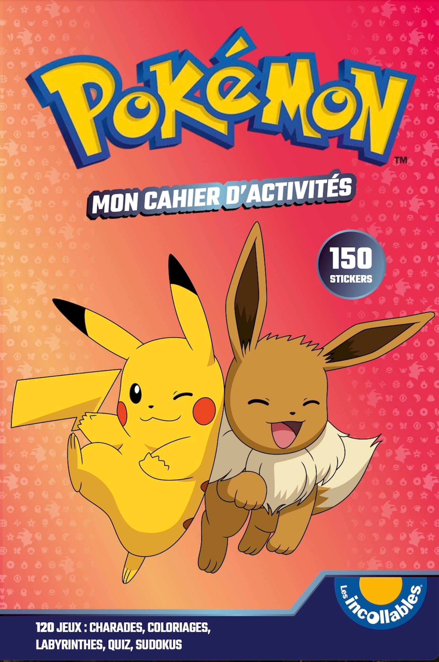 Pokémon - Mon cahier d'activités -  Playbac Éditions - PLAY BAC