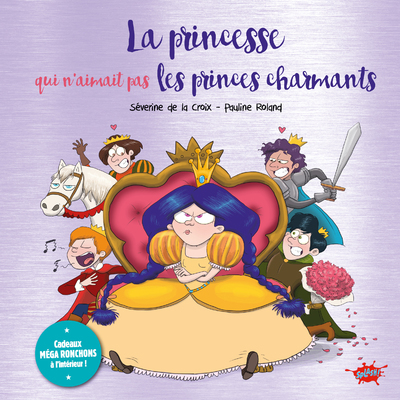 La princesse qui n'aimait pas les princes charmants - Collector - Séverine de La Croix - EDITIONS SPLASH