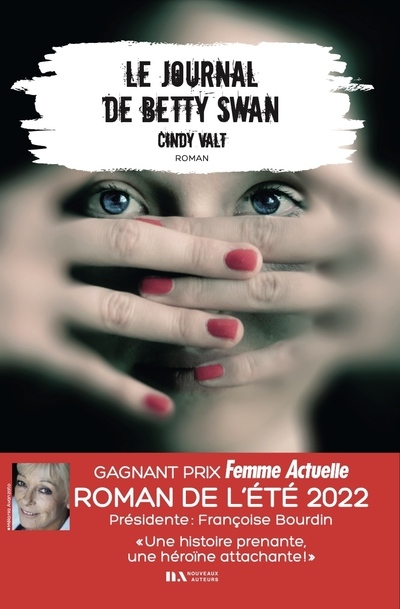 Le journal de Betty Swan - Cindy Valt - NOUVEAUX AUTEUR