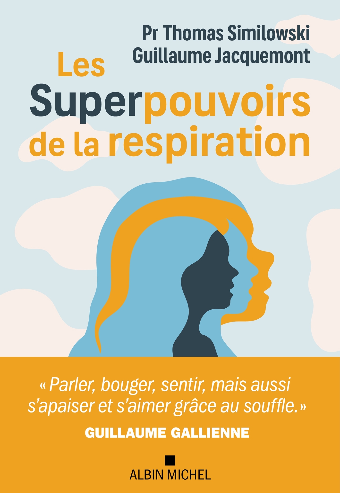 Les Superpouvoirs de la respiration - Thomas Similowski - ALBIN MICHEL