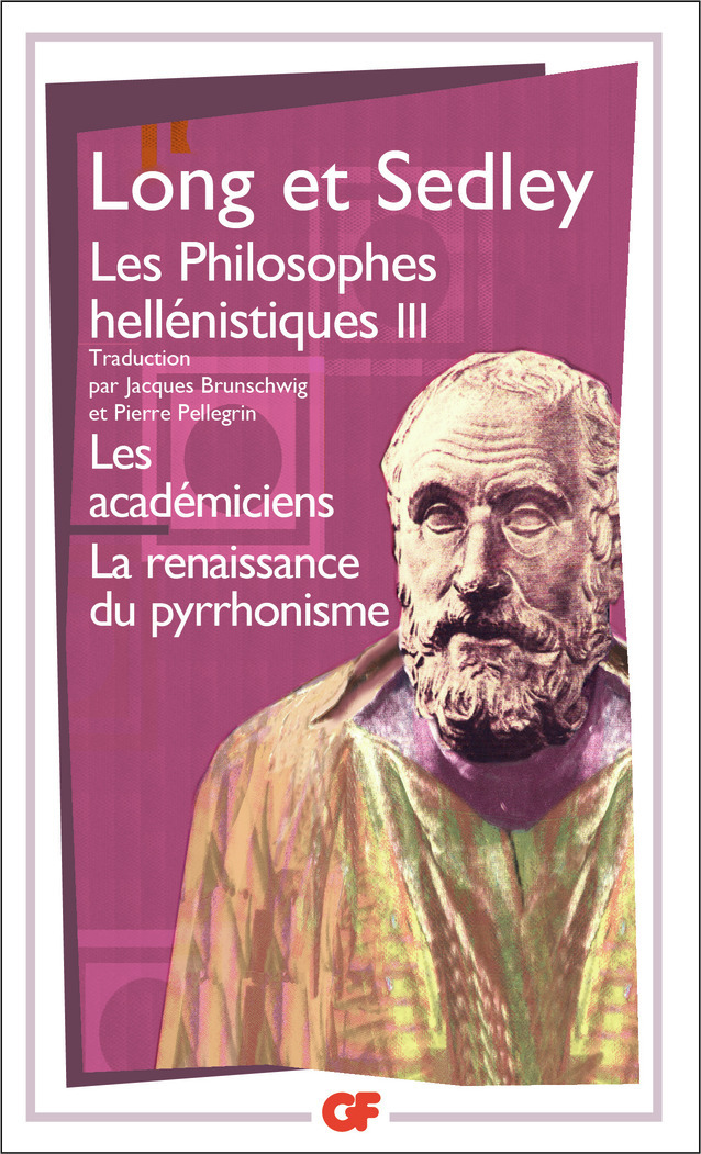 Les Philosophes hellénistiques - Anthony Arthur Long - FLAMMARION