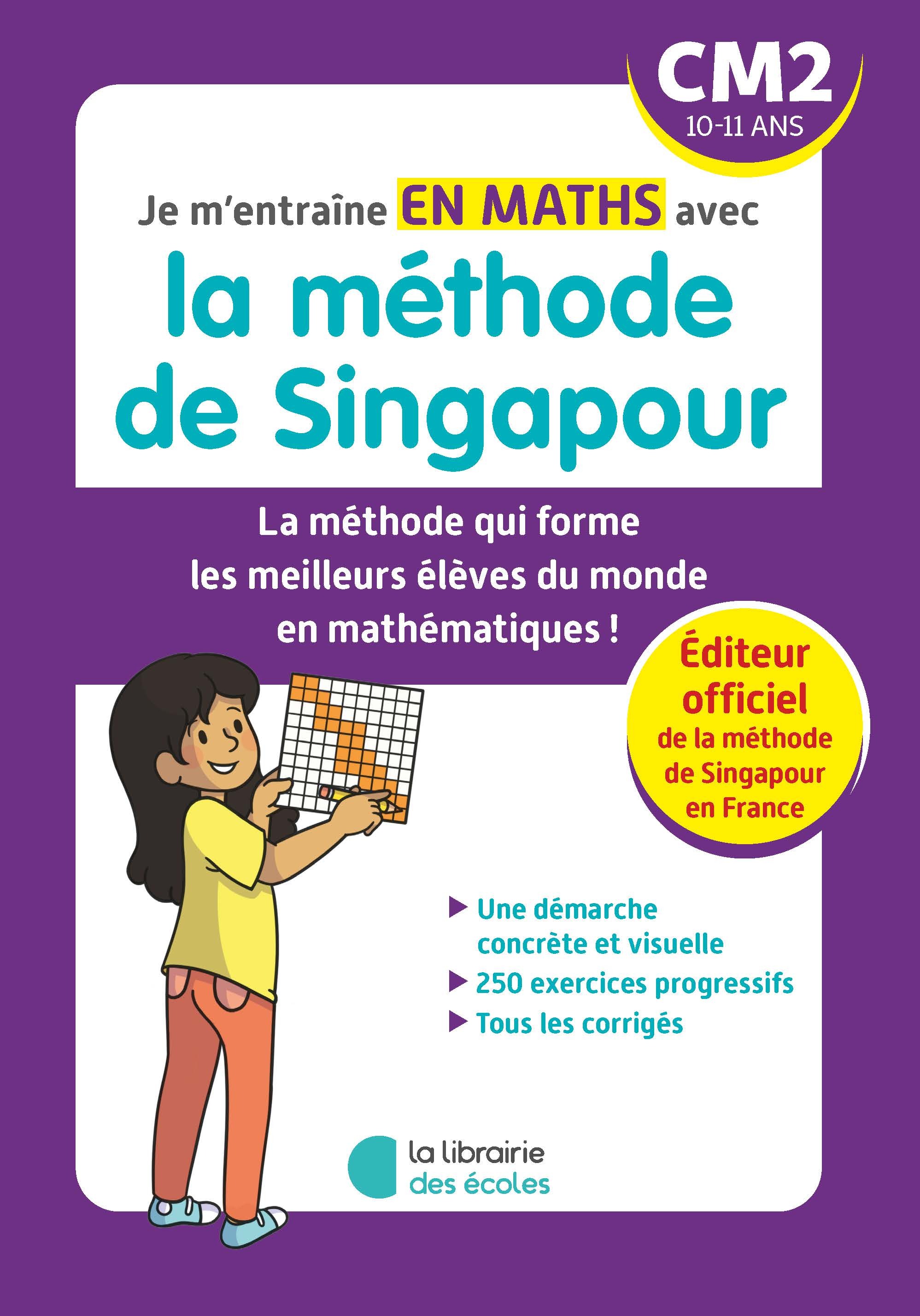 Je m'entraîne en maths avec la méthode de Singapour - CM2 -  Marshall Cavendish - LIB DES ECOLES