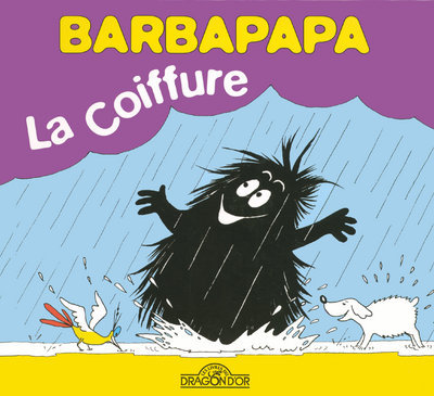 Barbapapa - La coiffure - Annette Tison - DRAGON D OR