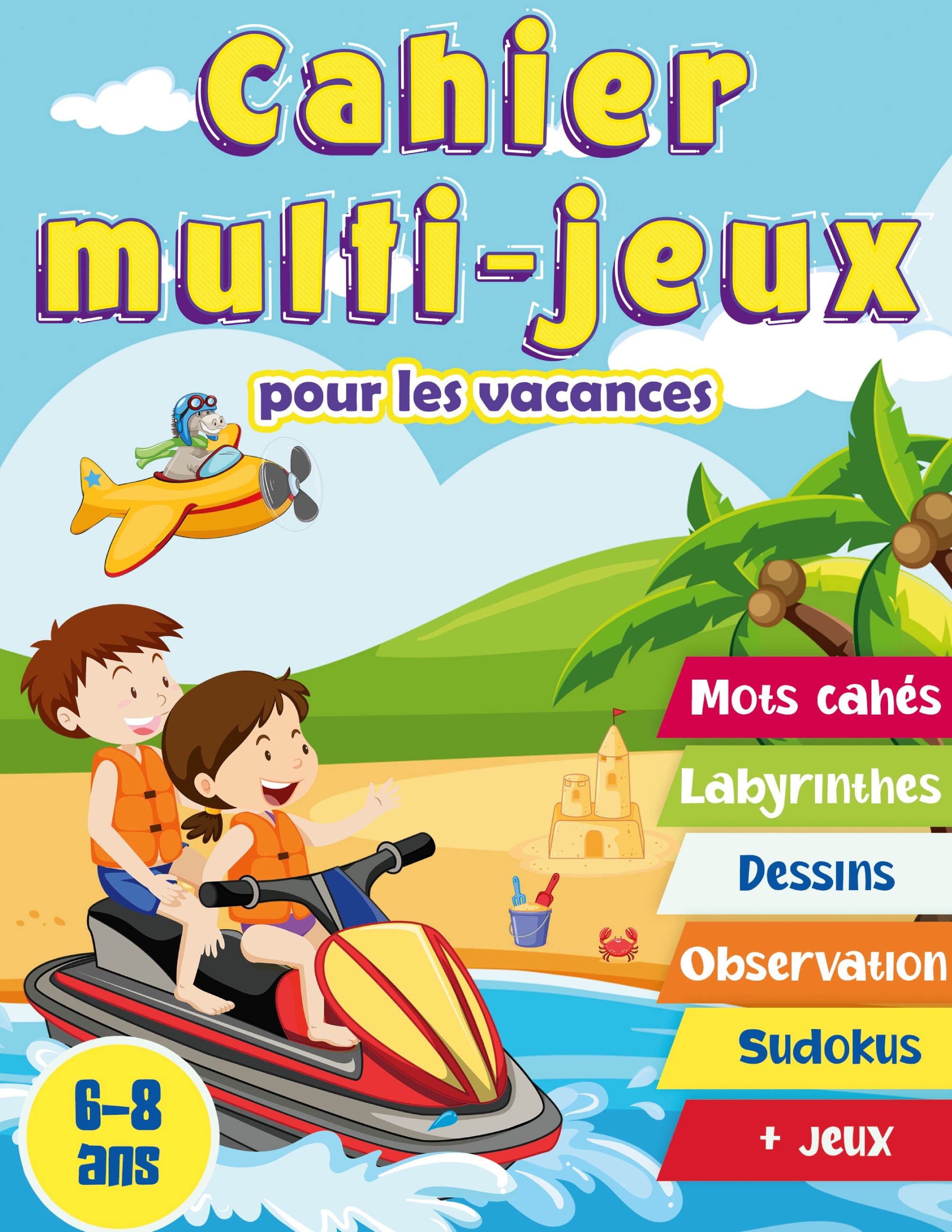 Cahier multi-jeux pour les vacances 6-8 ans - René Charpin - BOOKS ON DEMAND