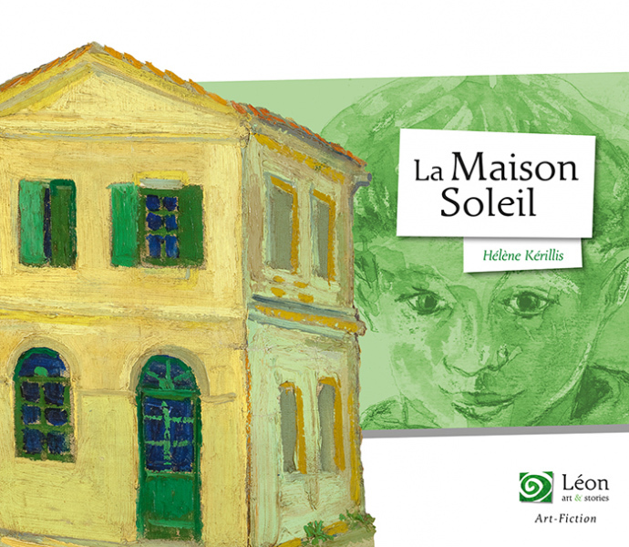 La Maison Soleil - Hélène Kérillis - LEON ART