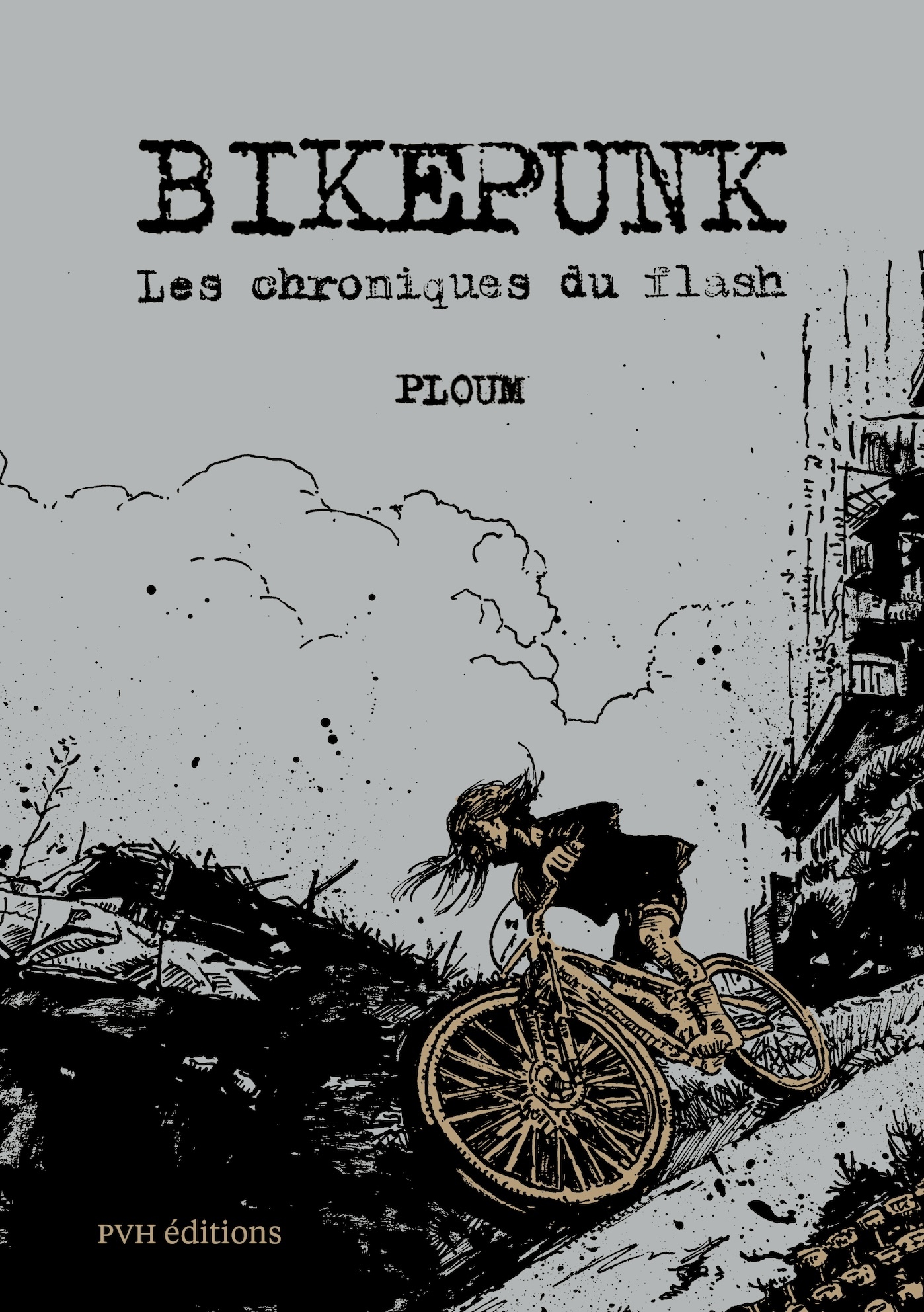 Bikepunk -  Ploum - PVH EDITIONS