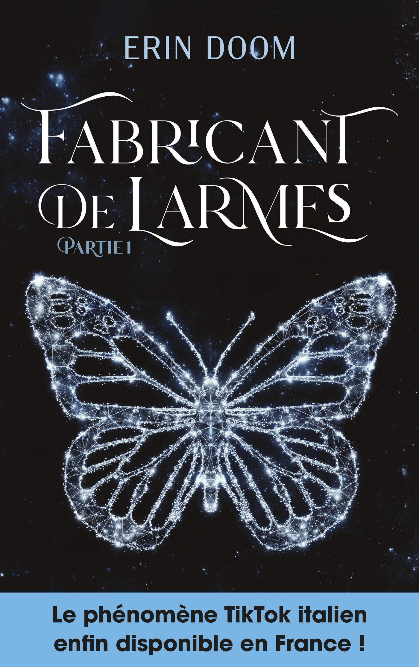 Fabricant de larmes - partie 1 - Erin Doom - HACHETTE ROMANS