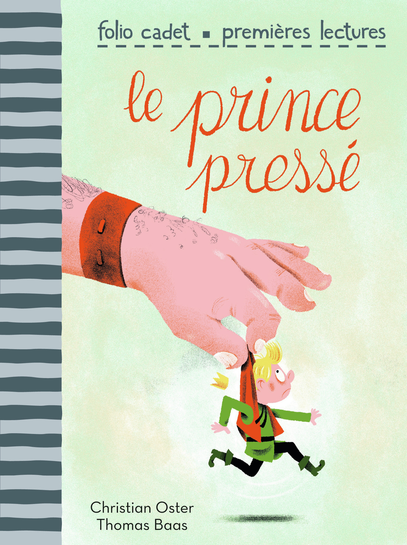 Le prince pressé - Christian Oster - GALLIMARD JEUNE