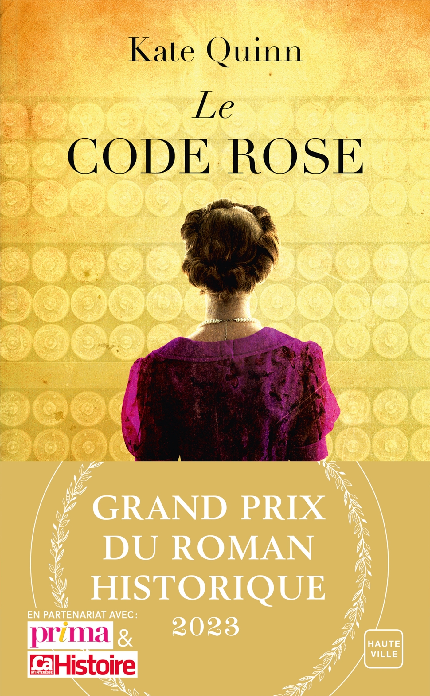 Le Code Rose (Grand Prix du Roman Historique 2023) - Agnès Jaubert - HAUTEVILLE