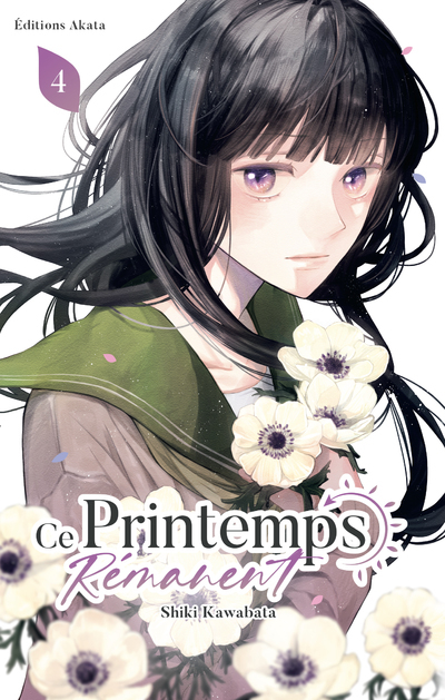 Ce printemps rémanent - Tome 4 - Shiki Kawabata - AKATA