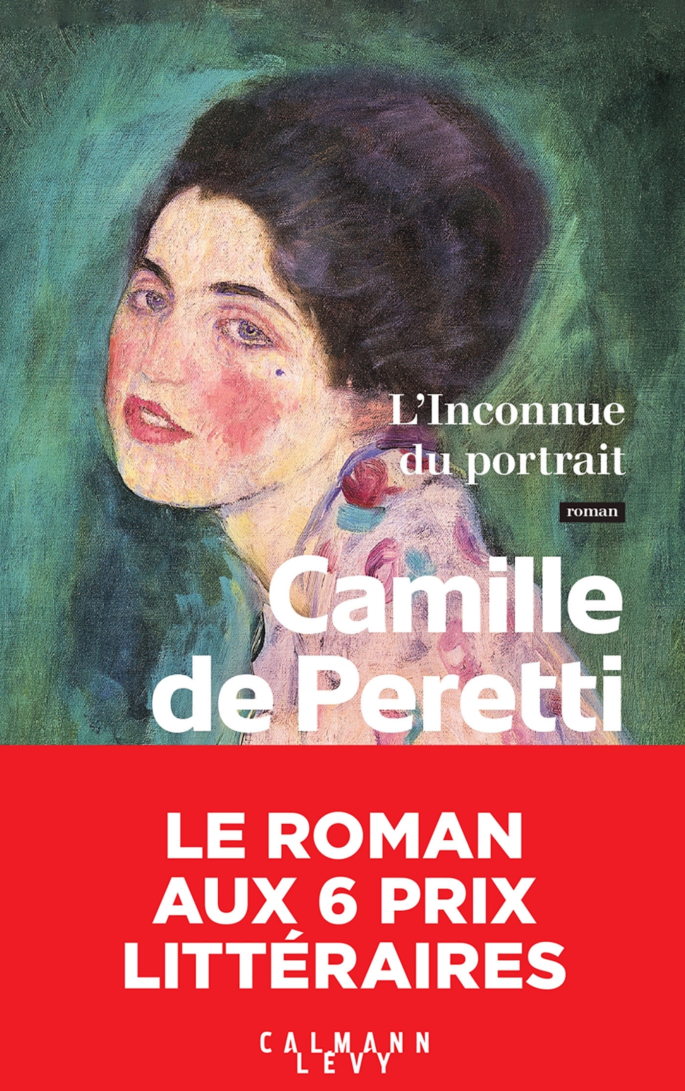 L'Inconnue du portrait - Camille Peretti - CALMANN-LEVY