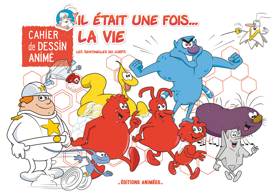 Cahier de dessin animé - Il était une fois la Vie - Albert Barillé - EDTS ANIMEES