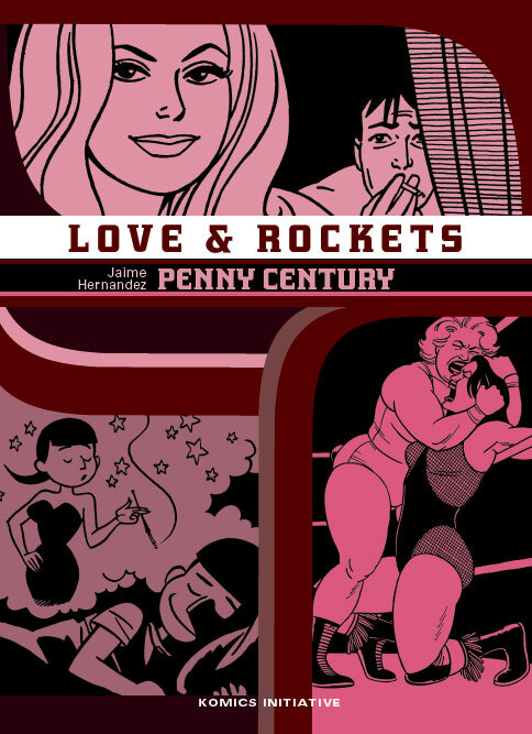 Love & Rockets T09 - Jaime Hernandez - KOMICS INITIATI