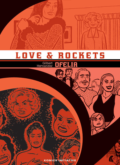 Love & Rockets T10 - GILBERT HERNANDEZ - KOMICS INITIATI