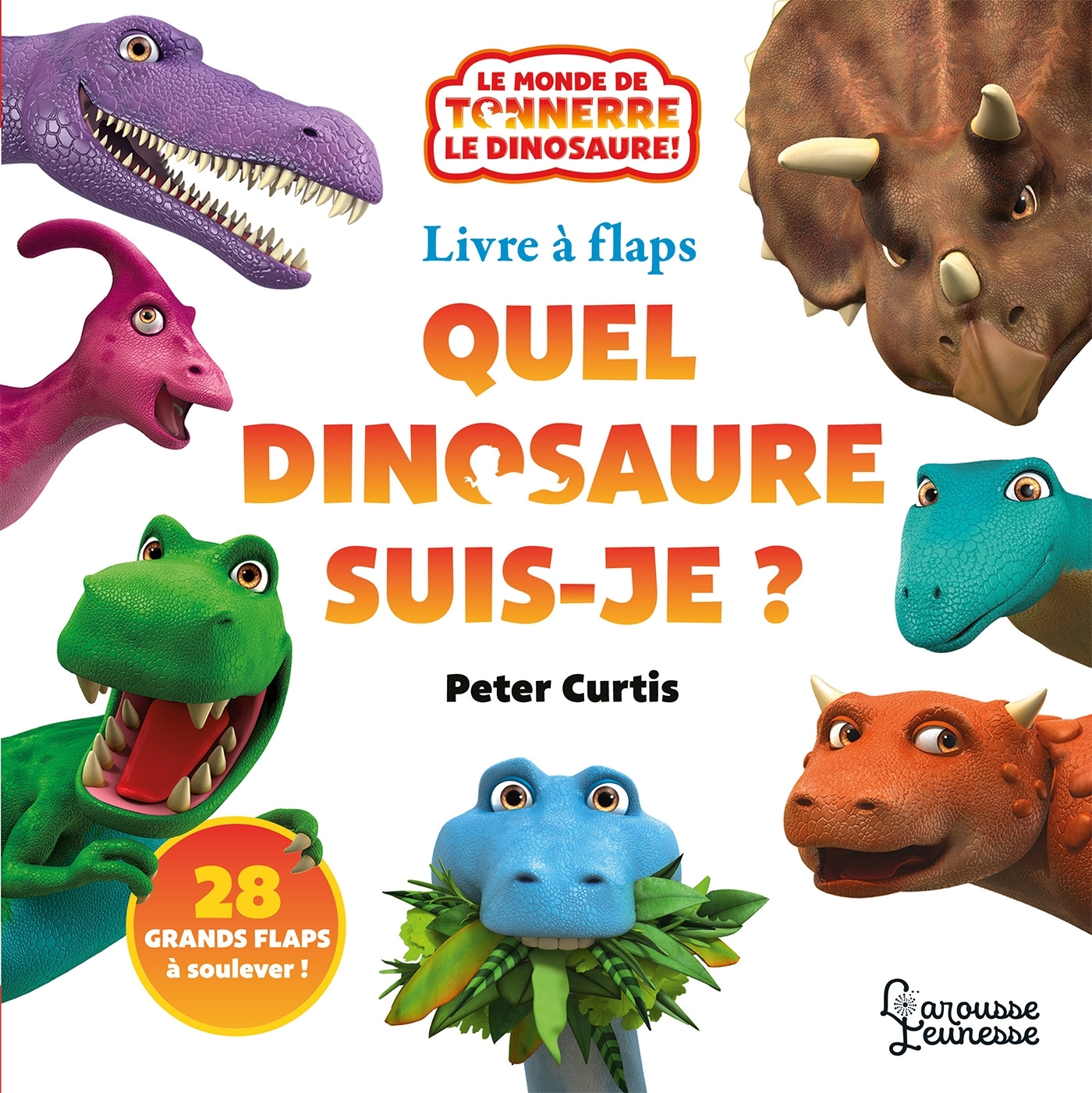 Le grand livre à flaps de Tonnerre le dinosaure - Peter Curtis - LAROUSSE