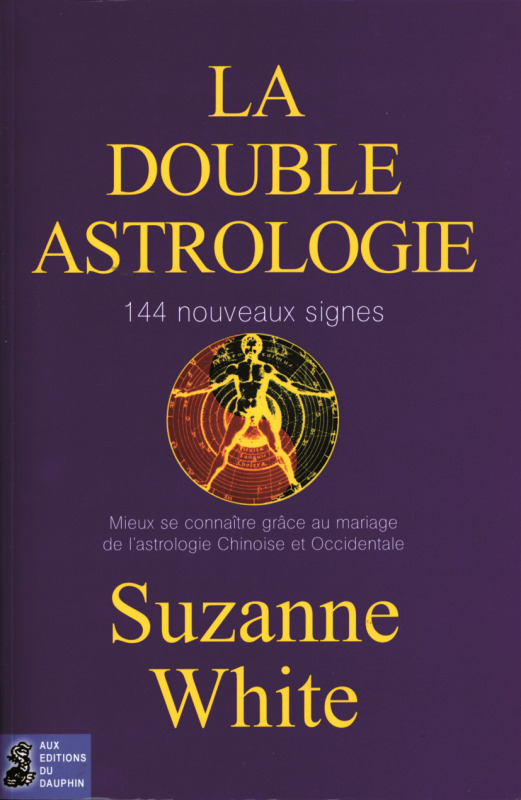 La double astrologie - Suzanne White - DAUPHIN