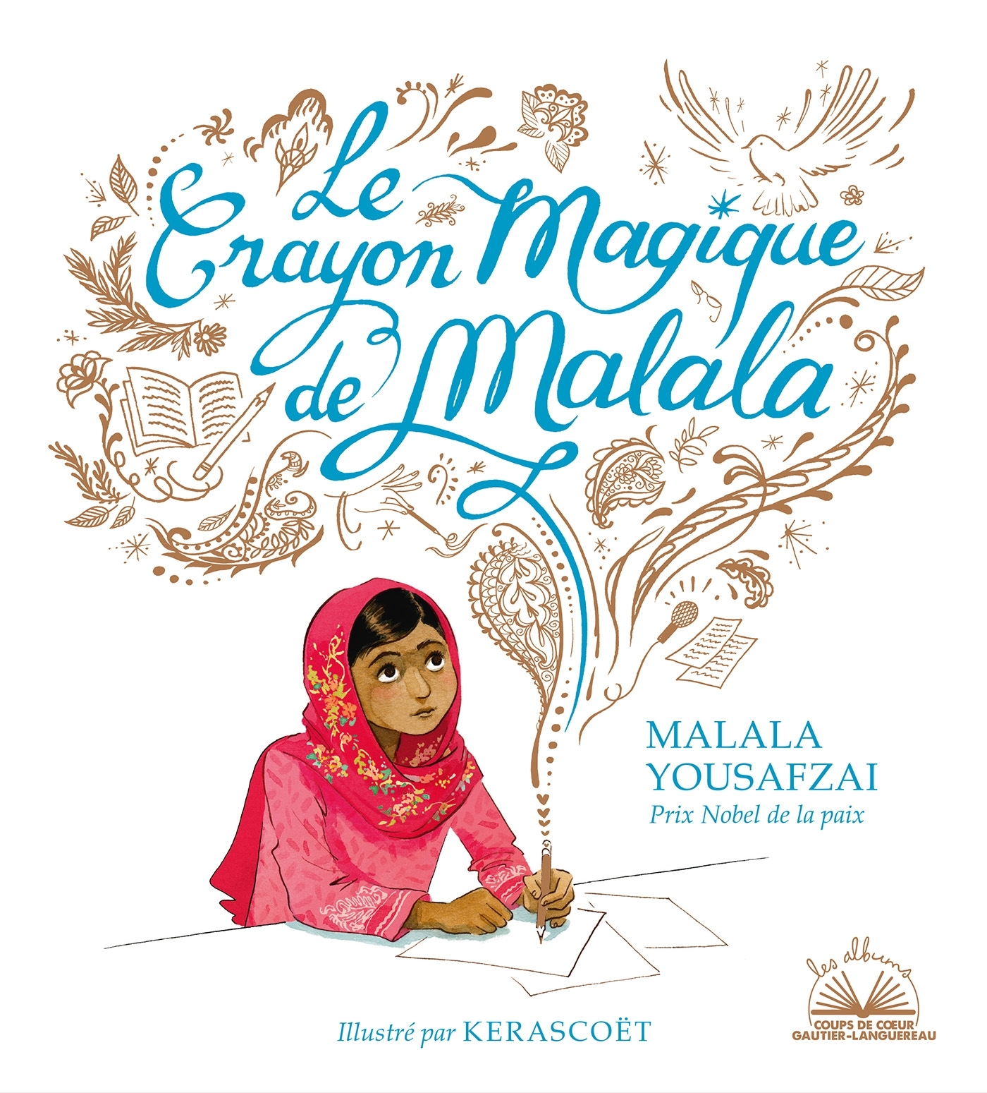 Albums coups de coeur - Le crayon magique de Malala - Malala Yousafzai - GAUTIER LANGU.