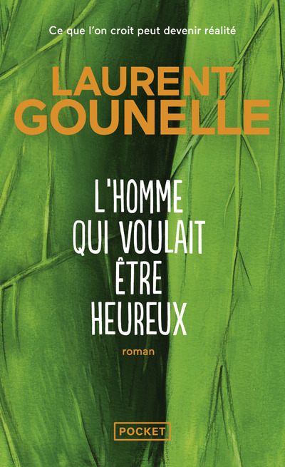 L'homme qui voulait être heureux - Laurent Gounelle - POCKET