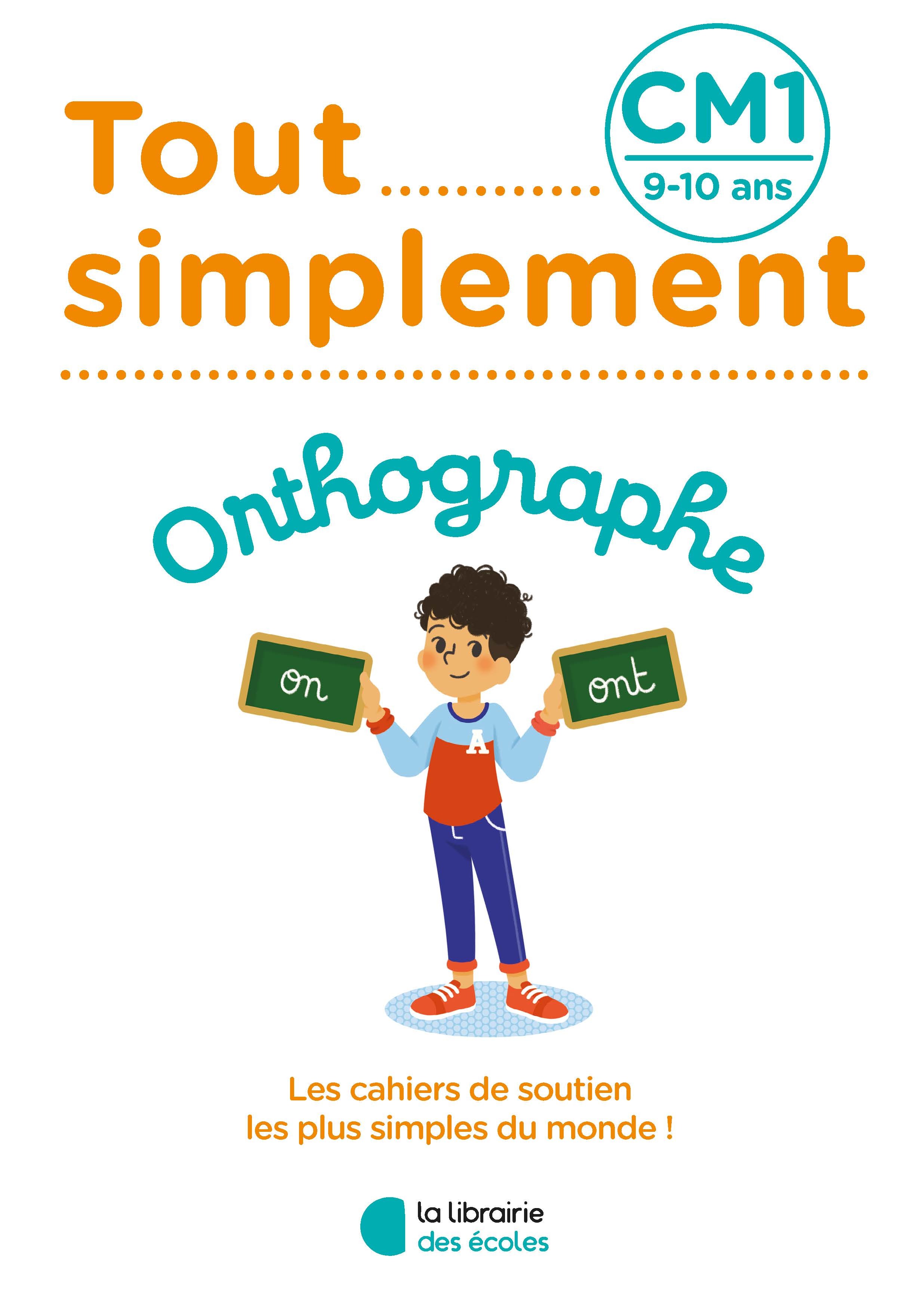 Tout Simplement - Orthographe CM1 - Anne  Balaguier - LIB DES ECOLES