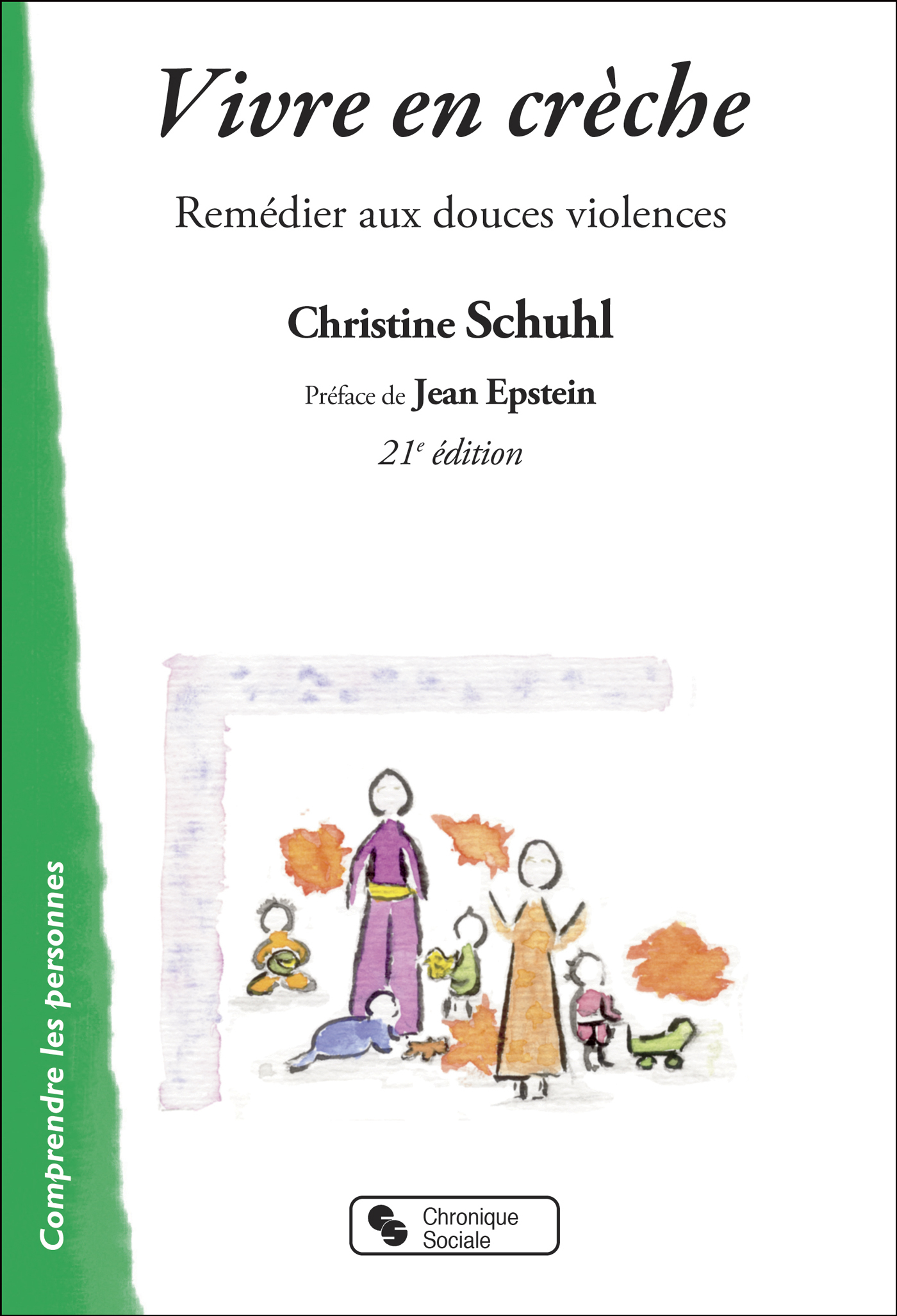 Vivre en crèche - Christine Schuhl - CHRONIQUE SOCIA