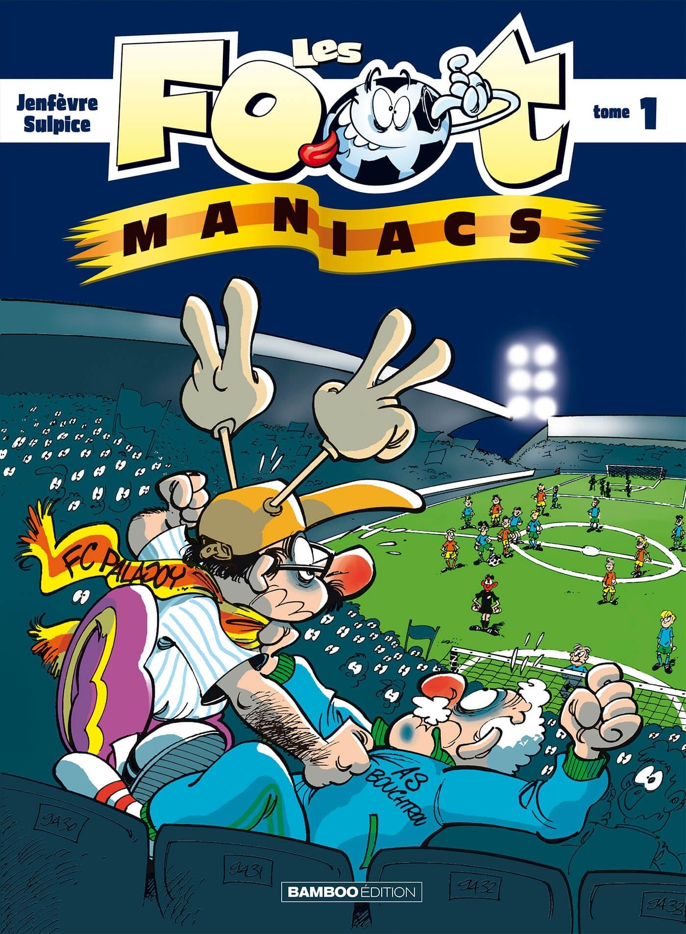 Les Footmaniacs - tome 01 - Sylvain Frécon - BAMBOO