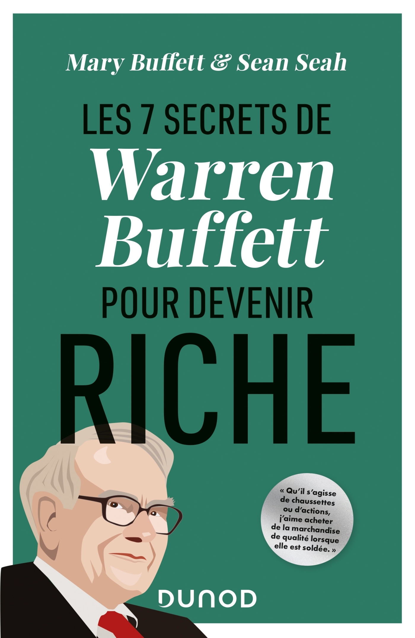 Les 7 secrets de Warren Buffett pour devenir riche - Mary Buffett - DUNOD