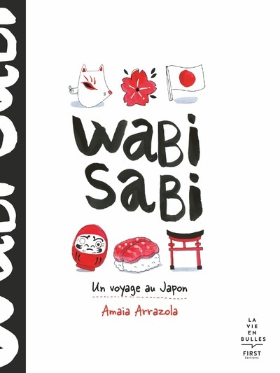 Wabi sabi - Un voyage au Japon - Amaia Arrazola - FIRST