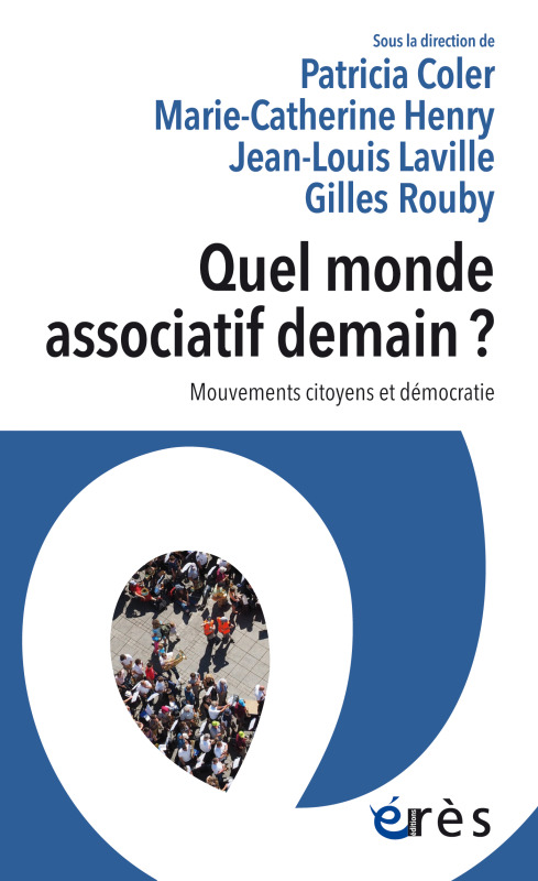 Quel monde associatif demain ? - Marie-Catherine Henry - ERES