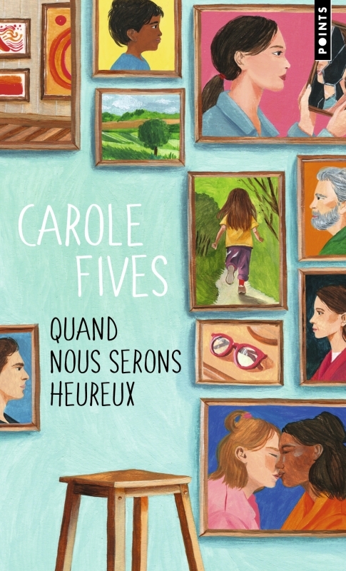 Quand nous serons heureux - Carole Fives - POINTS