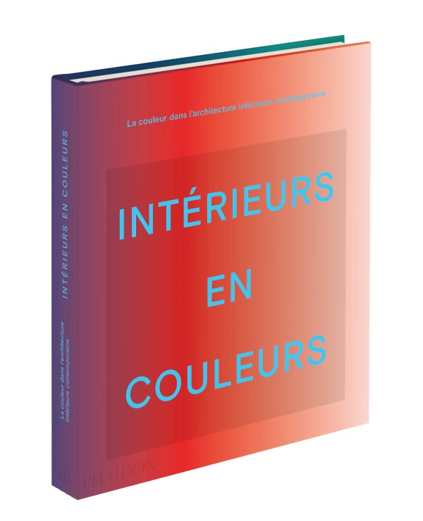 Intérieurs en couleur -  Phaidon - PHAIDON FRANCE