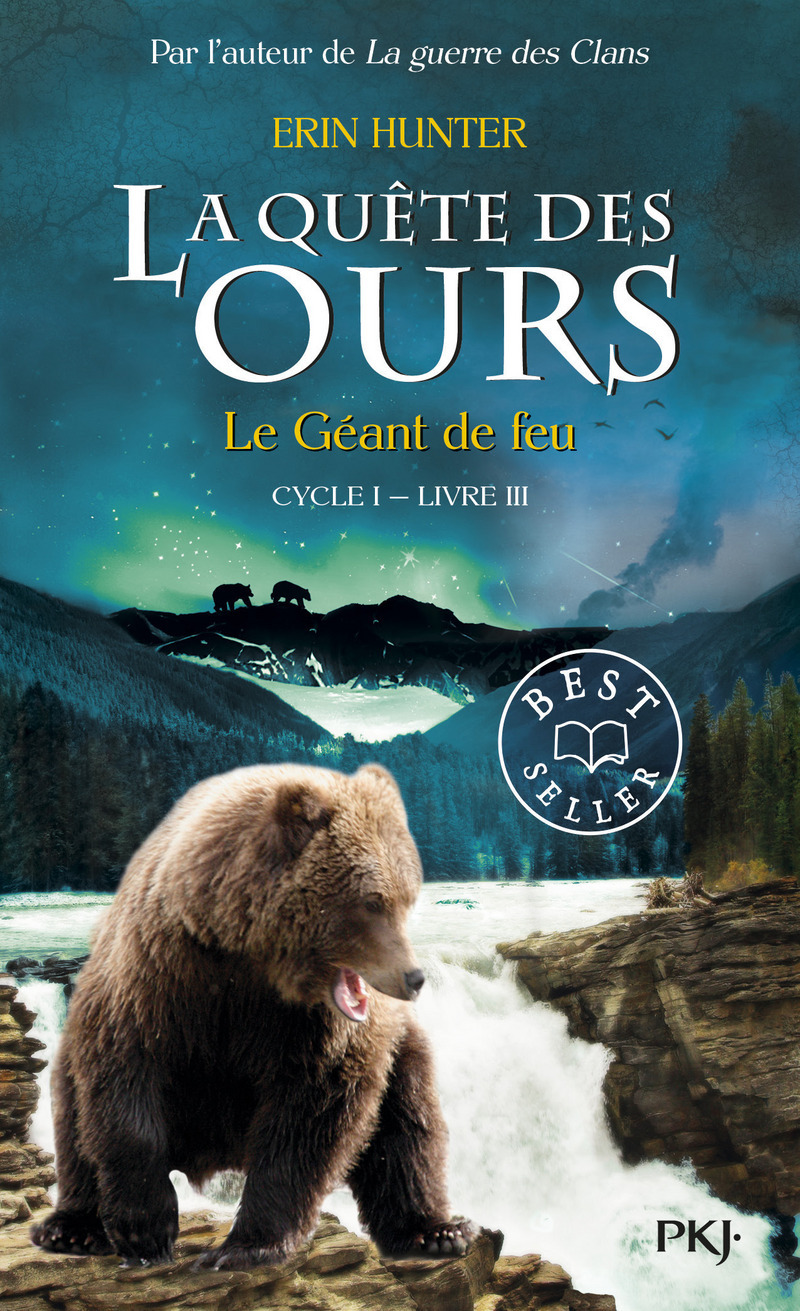 La quête des ours cycle I - tome 3 Le Géant de feu - Erin Hunter - POCKET JEUNESSE