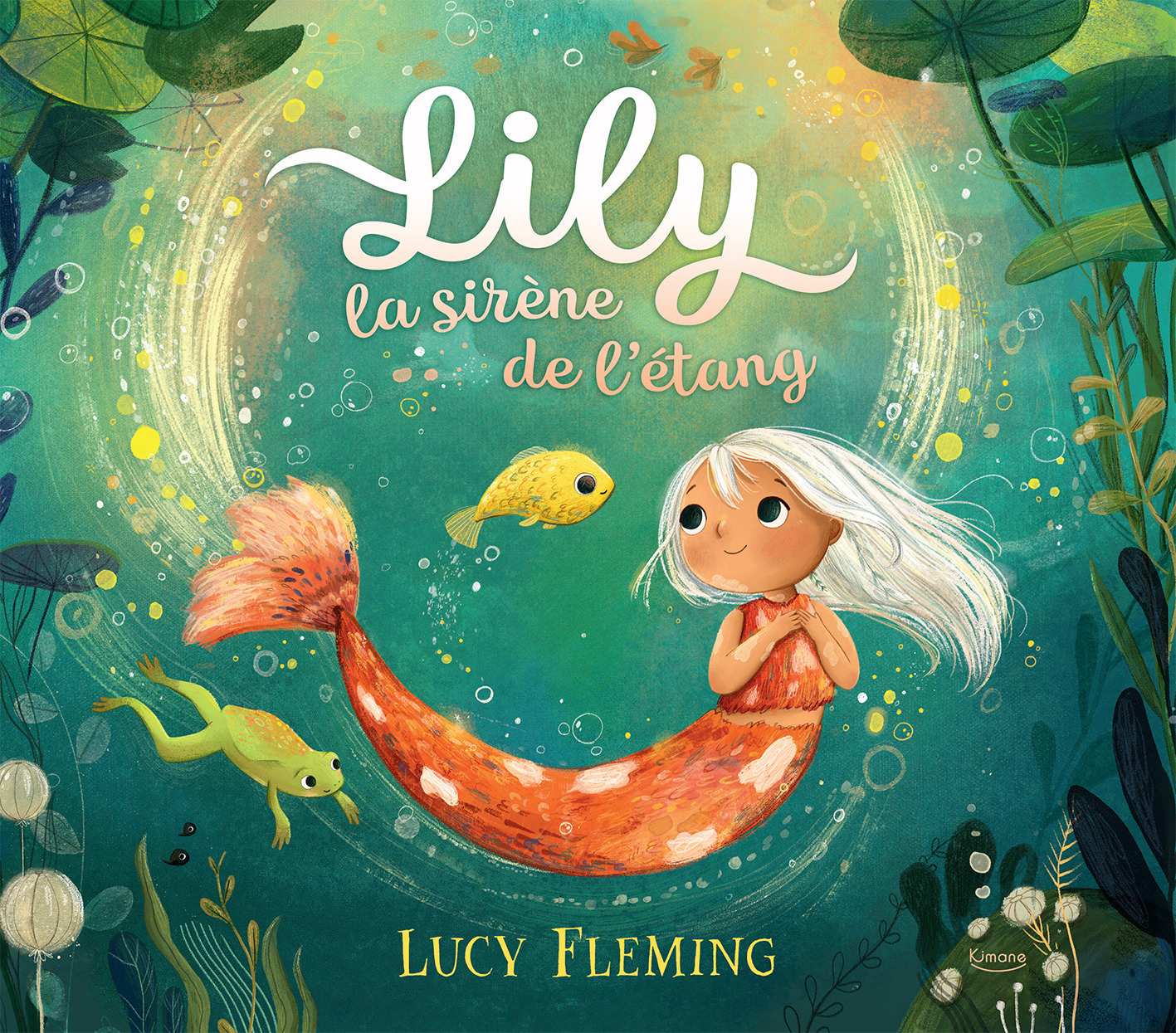 LILY, LA SIRÈNE DE L'ÉTANG - Lucy FLEMING - KIMANE