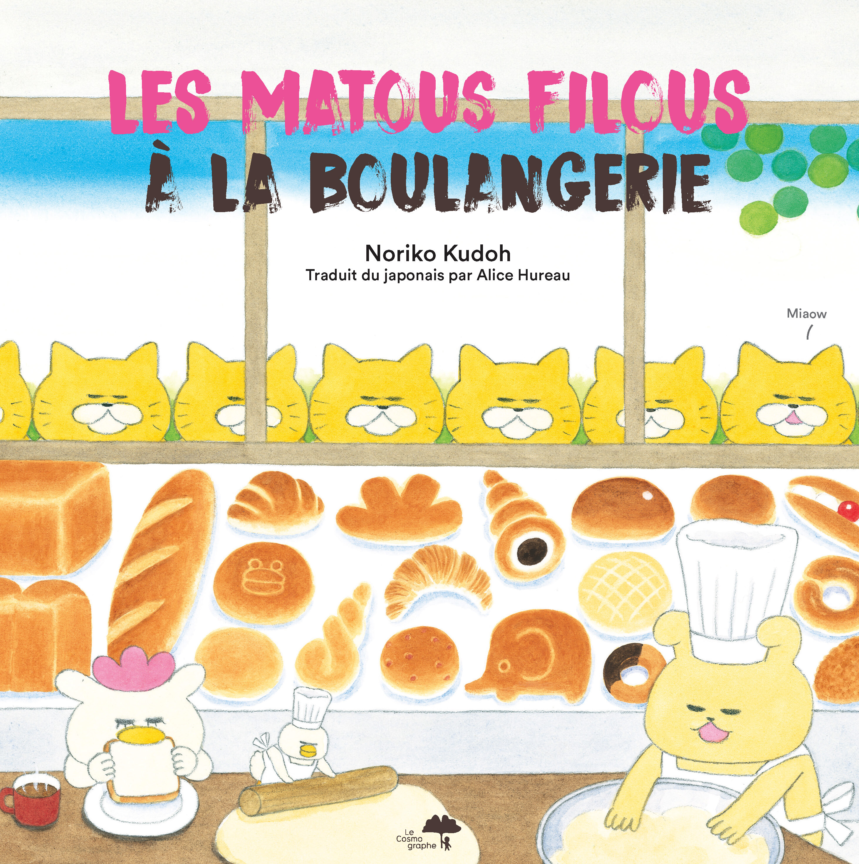 Les matous filous à la boulangerie - KUDOH Noriko - COSMOGRAPHE