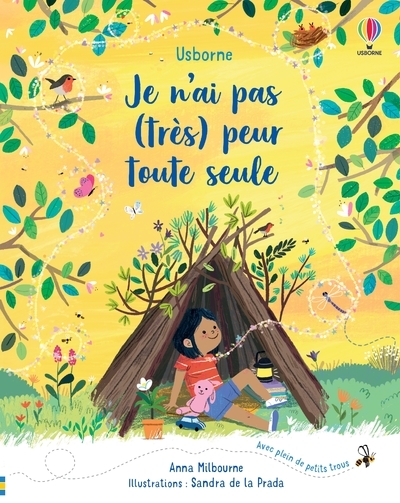 Je n'ai pas (très) peur toute seule - Anna Milbourne - USBORNE