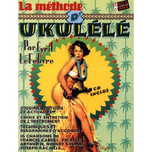 LA METHODE D'UKULELE AVEC CD -  LEFEBVRE CYRIL - HIT DIFFUSION