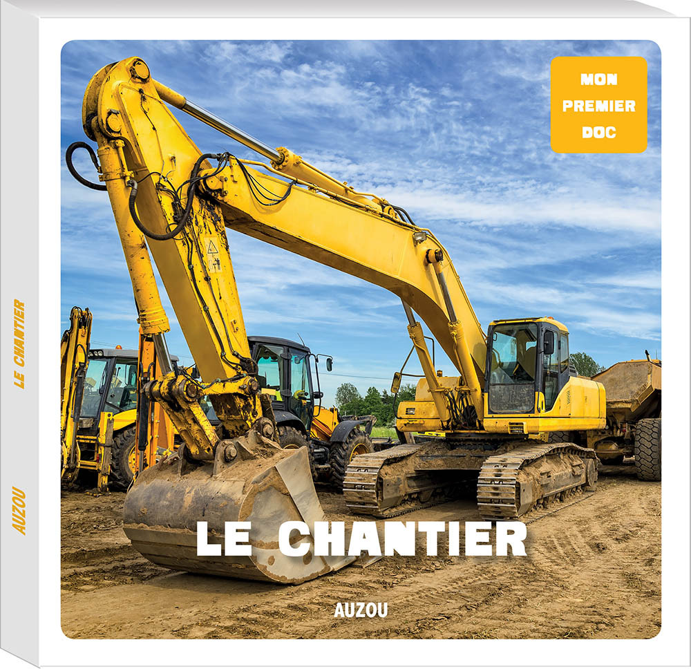 MON PREMIER DOC - LE CHANTIER - XXX - AUZOU