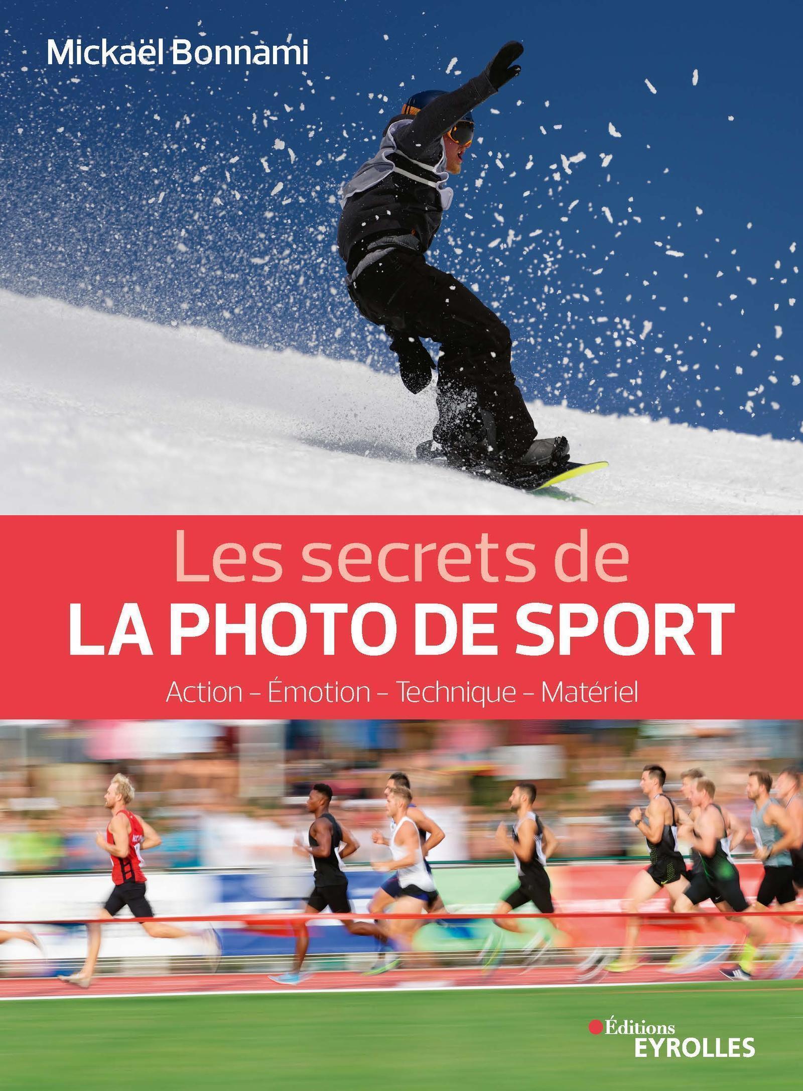 Les secrets de la photo de sport - Mickaël Bonnami - EYROLLES