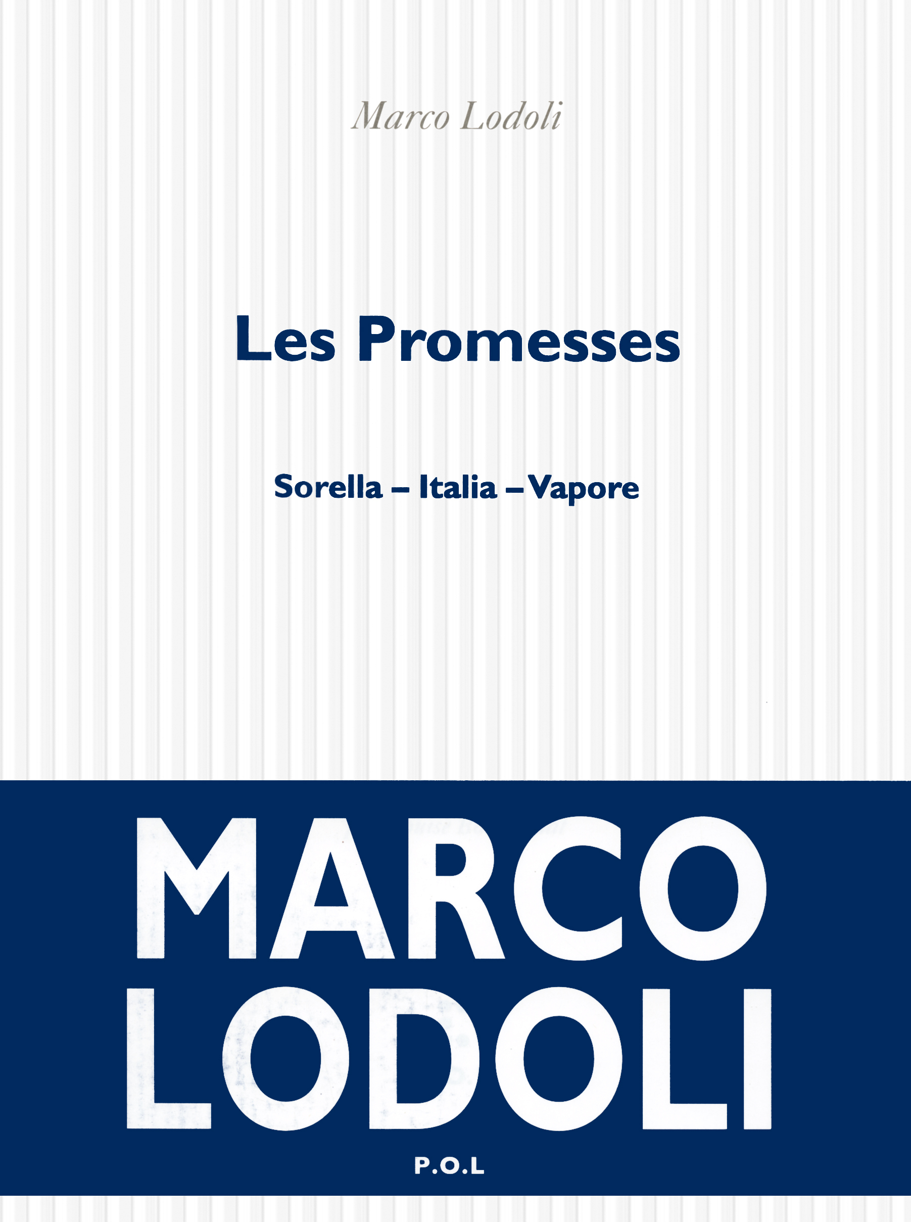 Les Promesses - Marco LODOLI - POL