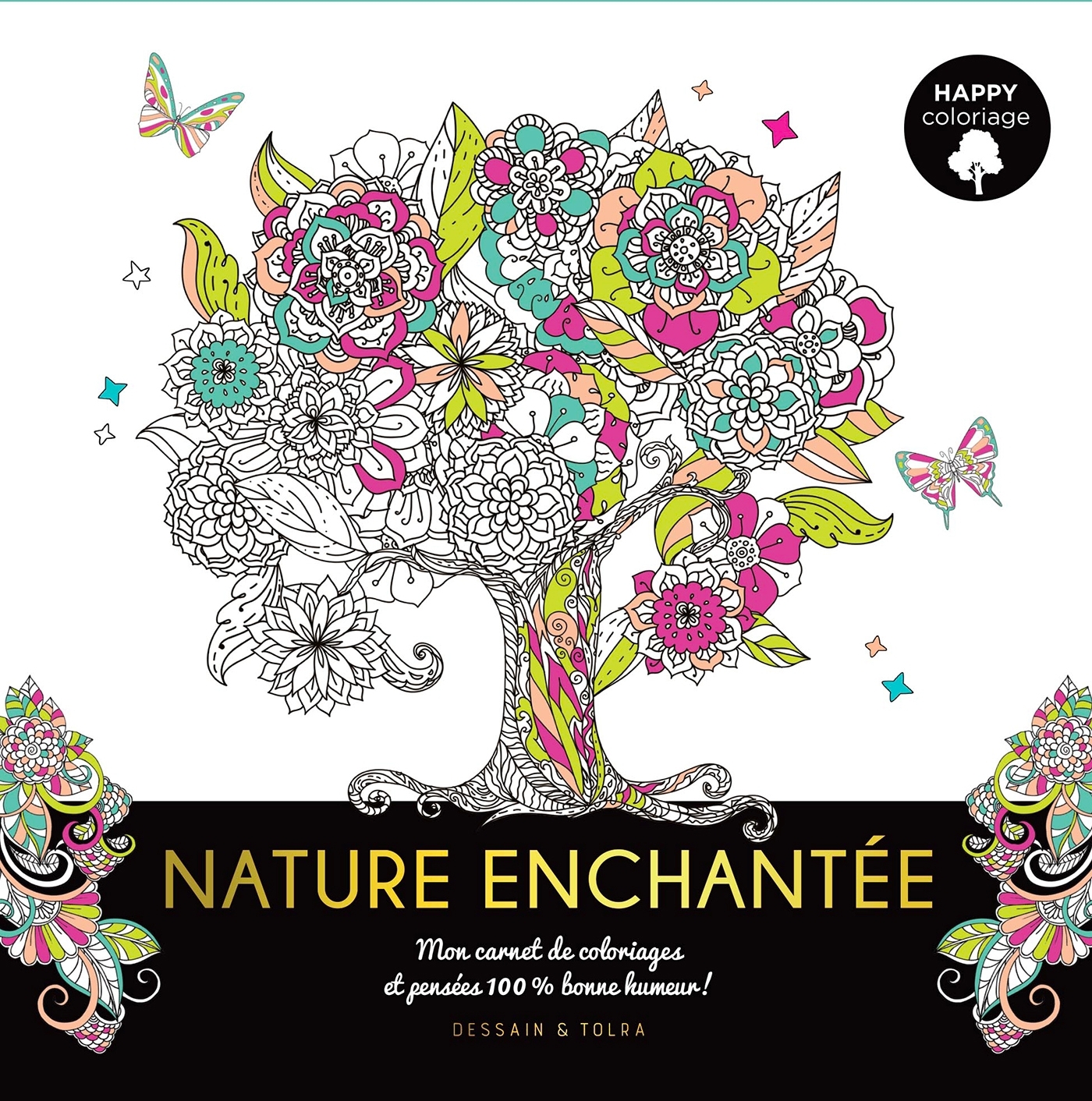 Happy coloriage Nature Enchantée - XXX - DESSAIN TOLRA