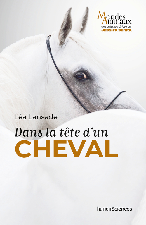 Dans la tête d'un cheval - Léa LANSADE - HUMENSCIENCES