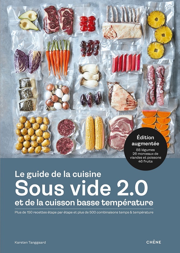 Le guide de la cuisine sous vide et de la cuisson basse température -  Karsten Tanggaard - LE CHENE